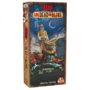 Bang! Het Dobbelspel: Undead or Alive Bang! Het Dobbelspel: Undead or Alive