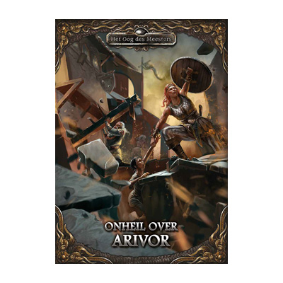 Het Oog des Meesters: Onheil over Arivor